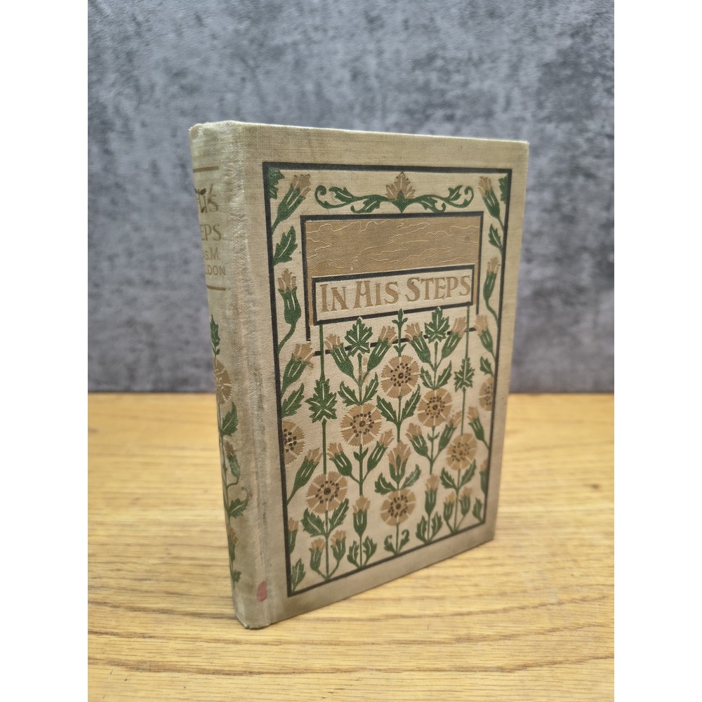 Rare 1st Ed. In His Steps by J.R. Miller c. 1899